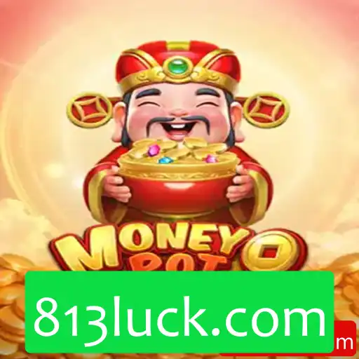 Descubra a Aventura de MoneyPotDELUXE com 813luck.com